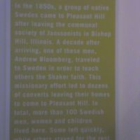 In the 1850s, Swedish migrants from an Illinois community joined; missionary work in Sweden brought more converts.